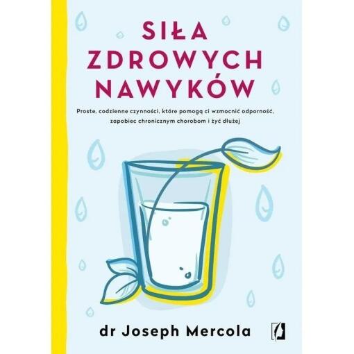 BOOK - Siła zdrowych nawyków" (288 pages) dr Joseph Mercola