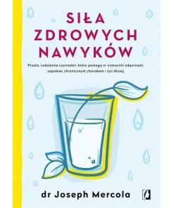 BOOK - Siła zdrowych nawyków" (288 pages) dr Joseph Mercola